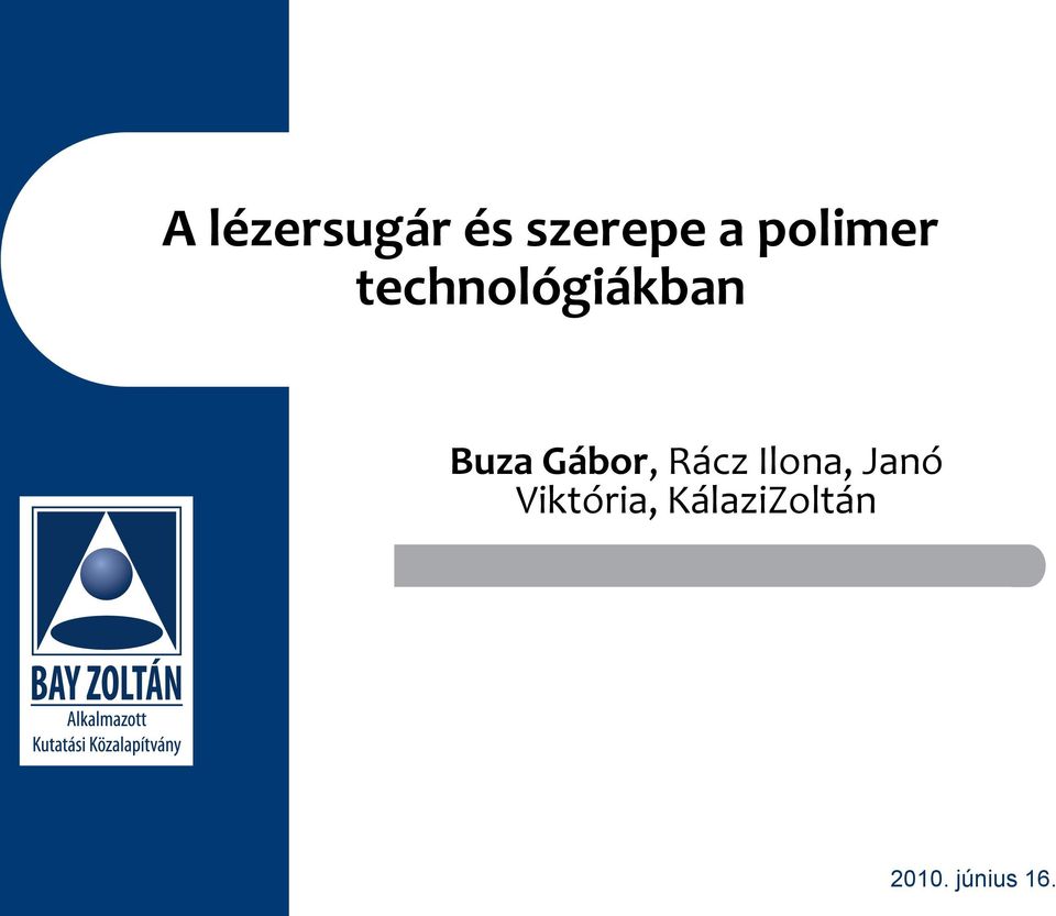Buza Gábor, Rácz Ilona,