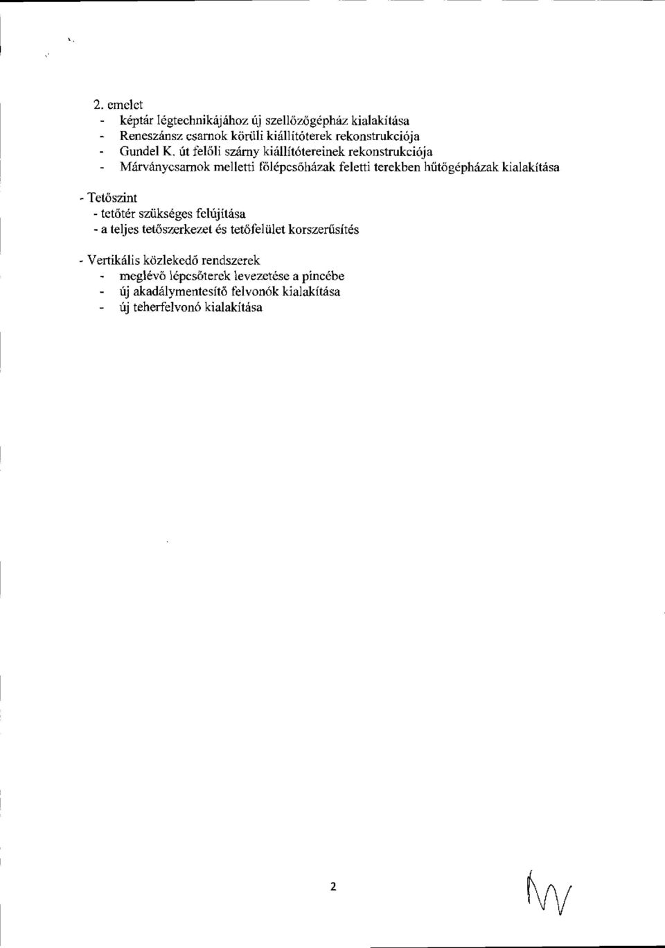 rit fel6li szimy kirillit6tereinek rekonstrukci6ja - Miirvdnycsamok melletti fsldpcsdh6zak feletti terekben hrit6gdphdzak