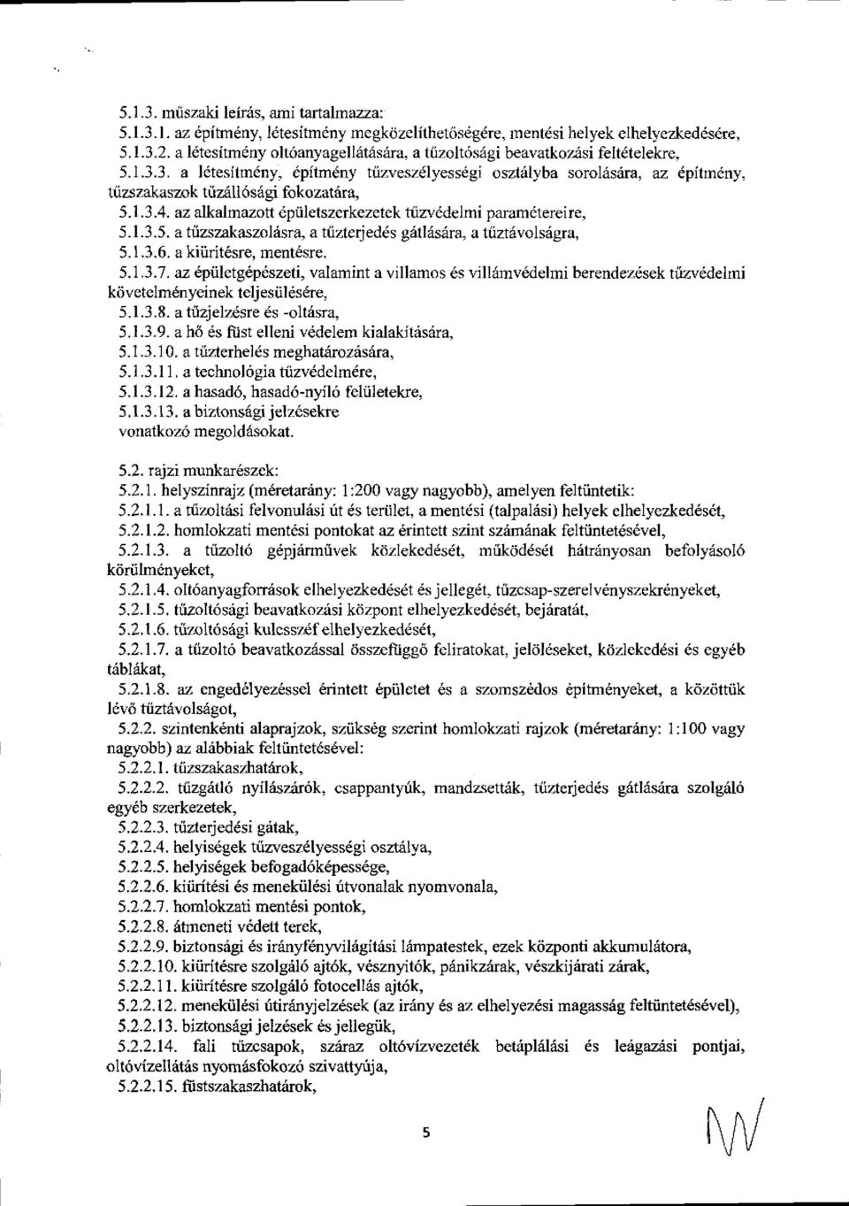 az alkalmazott dpriletszerkezetek tiizvddelmi paramdtereire, 5.1.3.5. a trizszakaszolisr4 a ttizterjedds gallf'slra" a triztivolsrigra, 5.1.3.6. a kiiirit ve, ment6sre. 5.1.3.7.