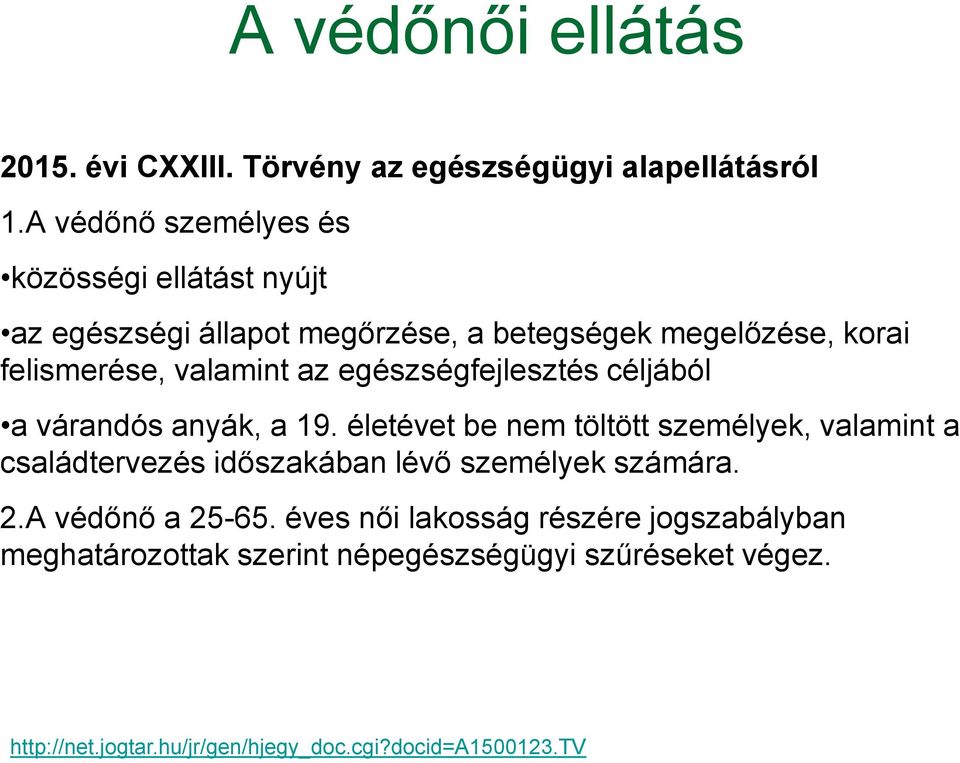 egészségfejlesztés céljából a várandós anyák, a 19.