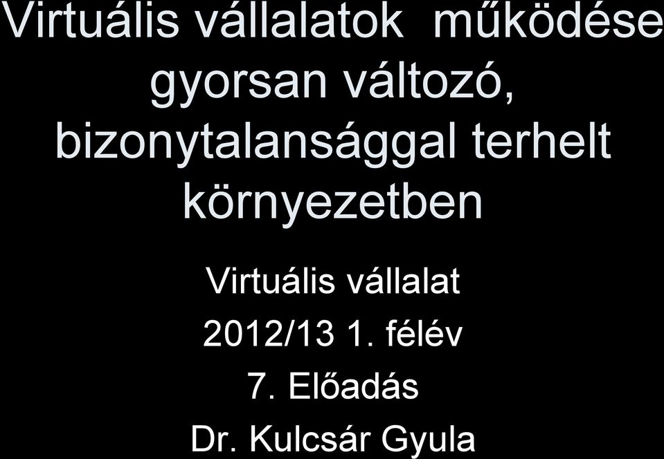 környezetben Virtuális vállalat