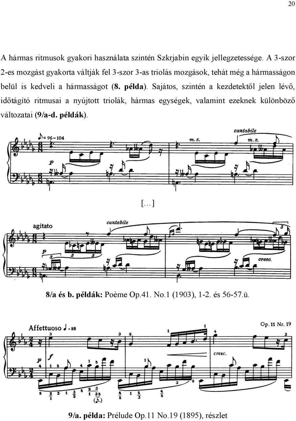 hármasságot (8. példa).