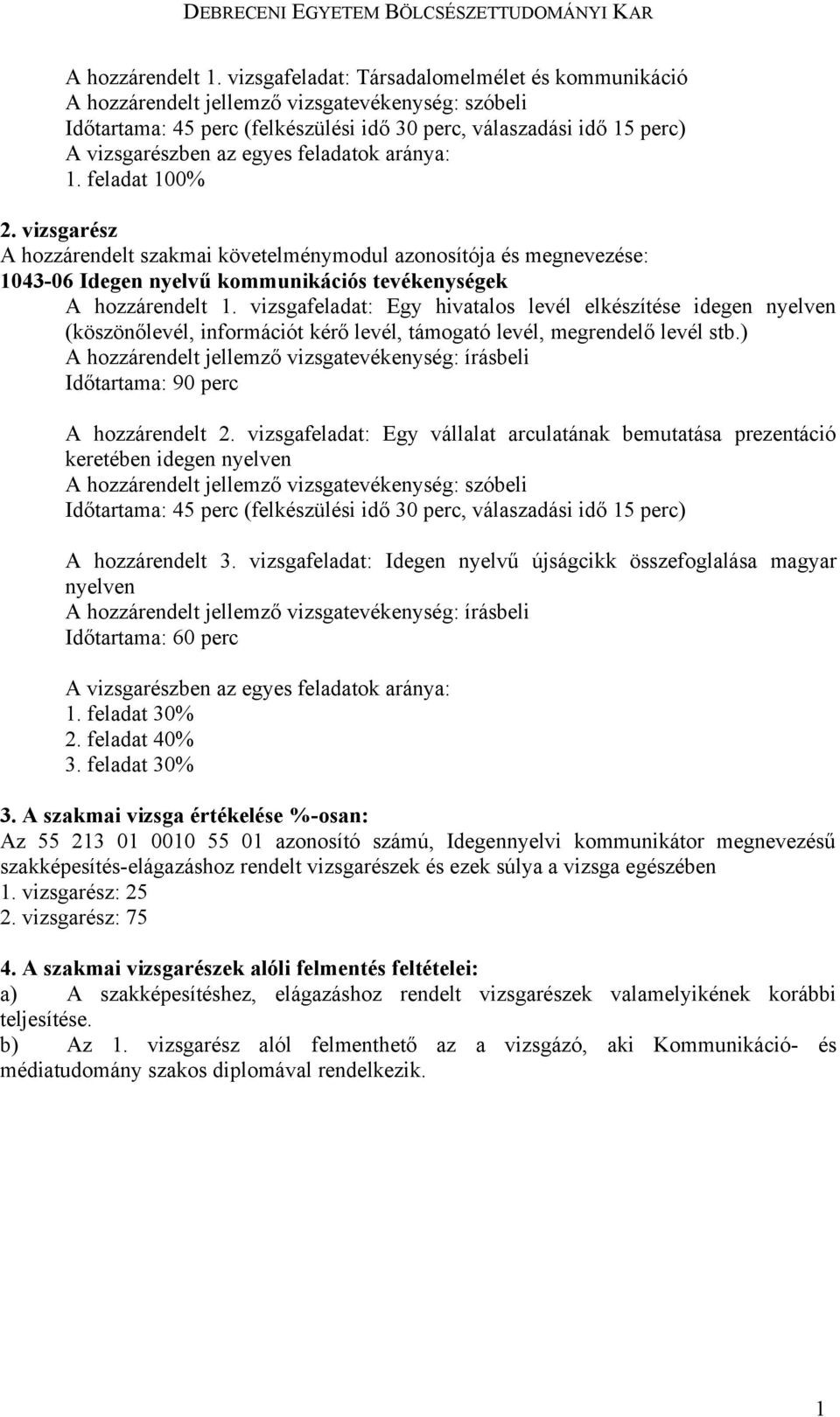 feladatok aránya: 1. feladat 100% 2.