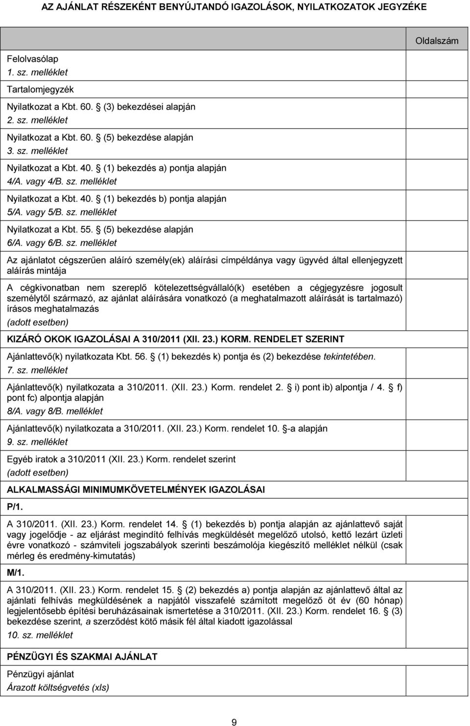 (5) bekezdése alapján 6/A. vagy 6/B. sz.