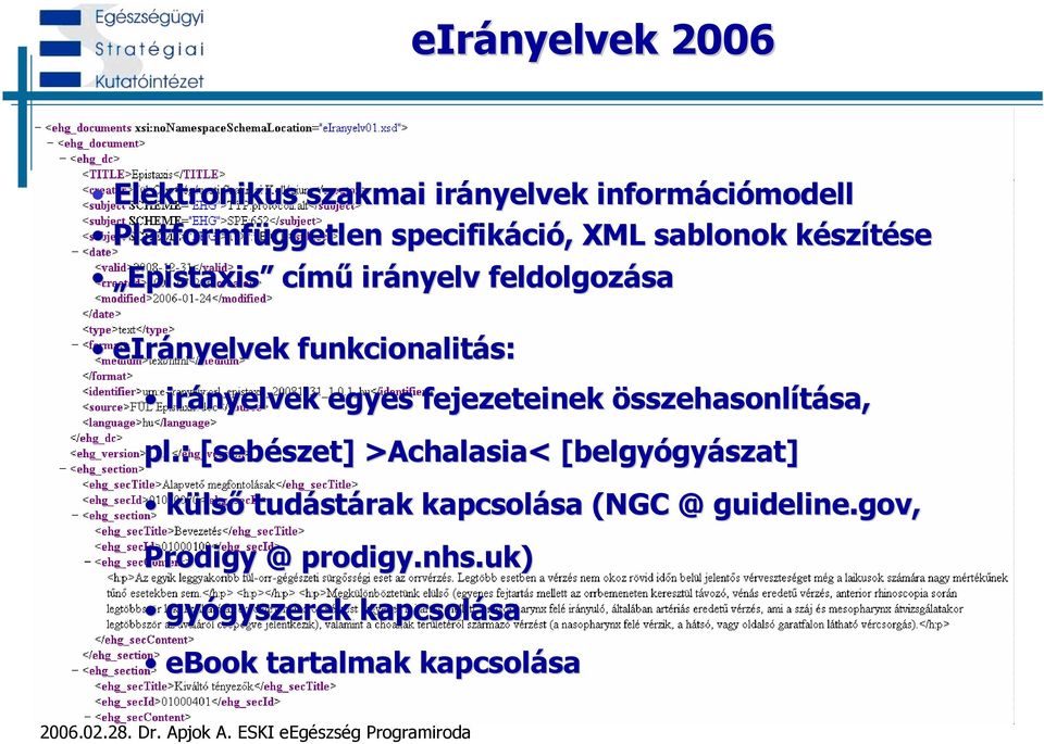 egyes fejezeteinek összehasonlítása, pl.