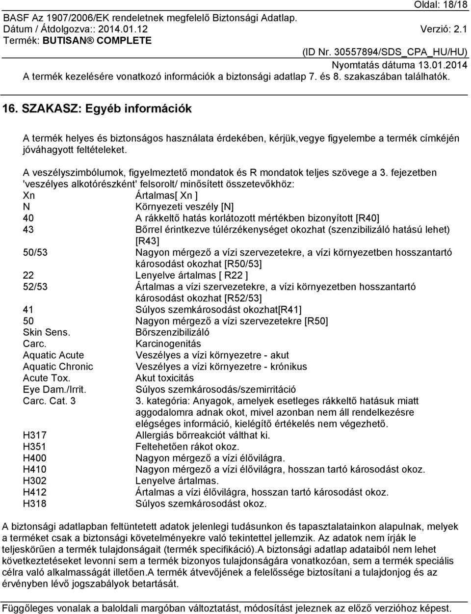 A veszélyszimbólumok, figyelmeztető mondatok és R mondatok teljes szövege a 3.