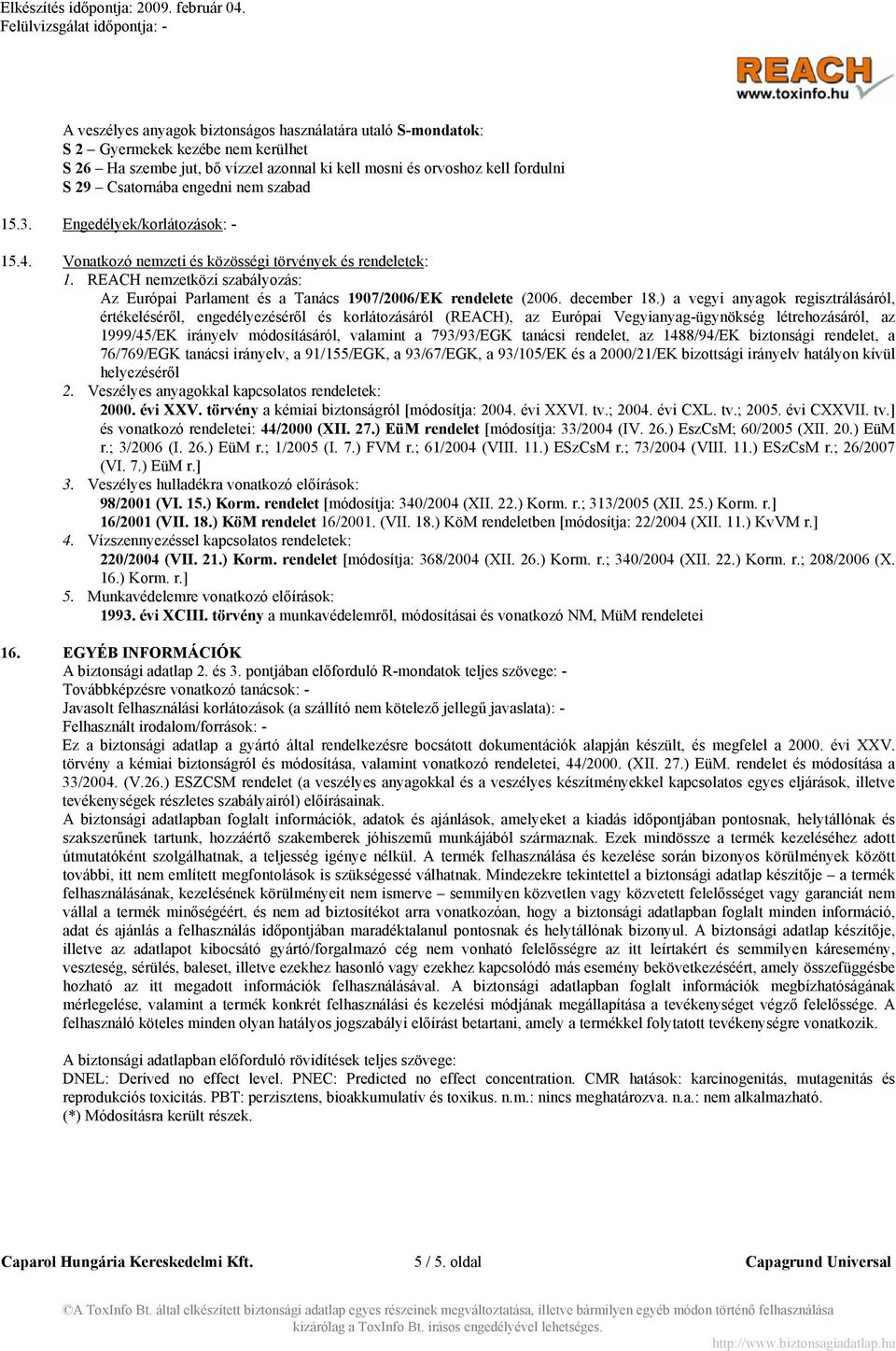 REACH nemzetközi szabályozás: Az Európai Parlament és a Tanács 1907/2006/EK rendelete (2006. december 18.