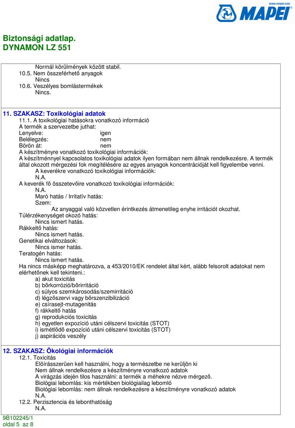 .6. Veszélyes bomlástermékek. 11