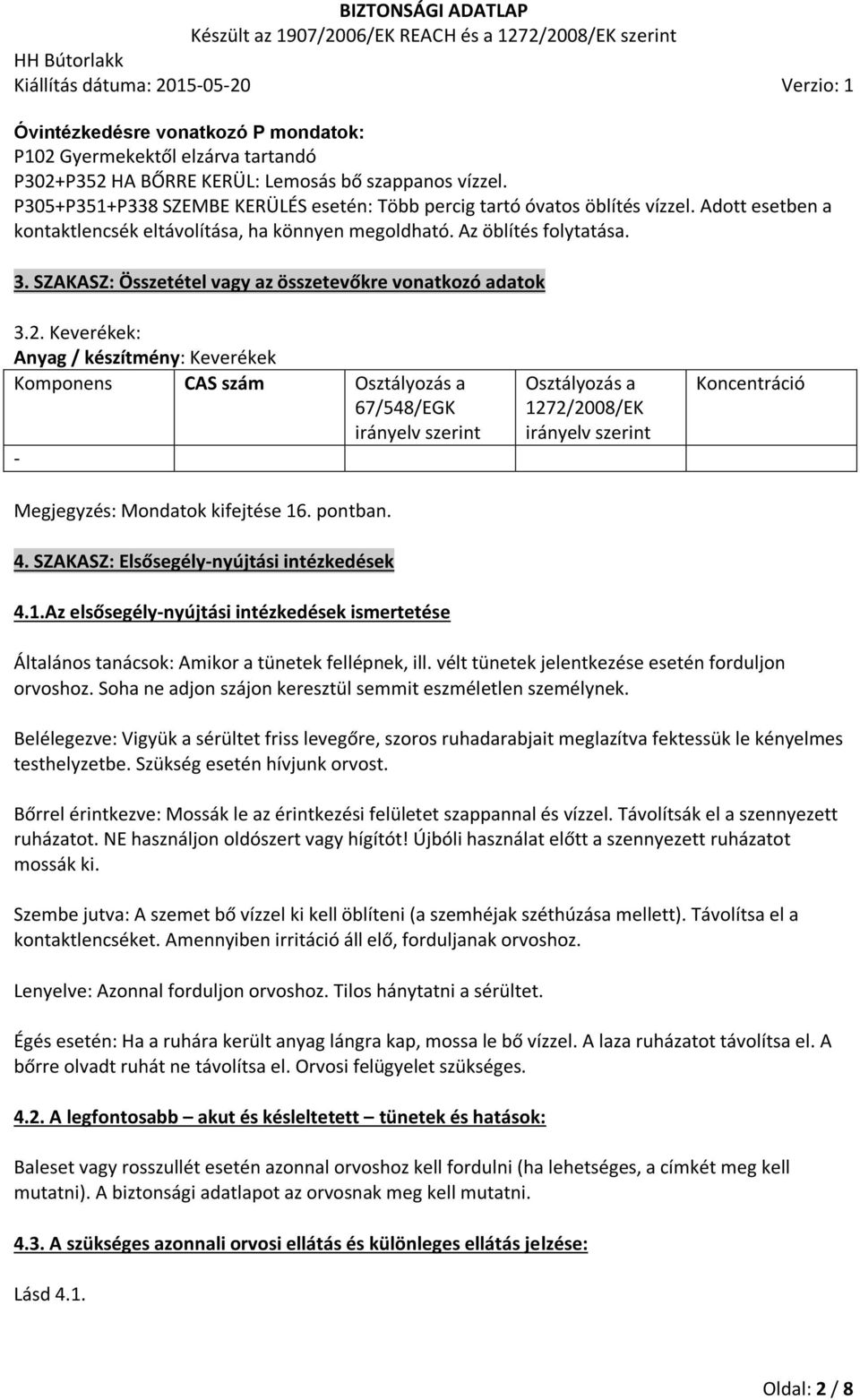 SZAKASZ: Összetétel vagy az összetevőkre vonatkozó adatok 3.2.