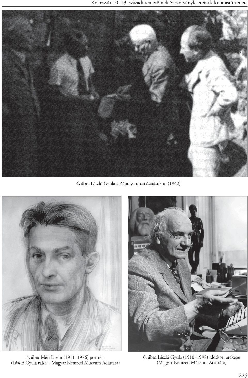 ábra Méri István (1911 1976) portréja (László Gyula rajza Magyar Nemzeti