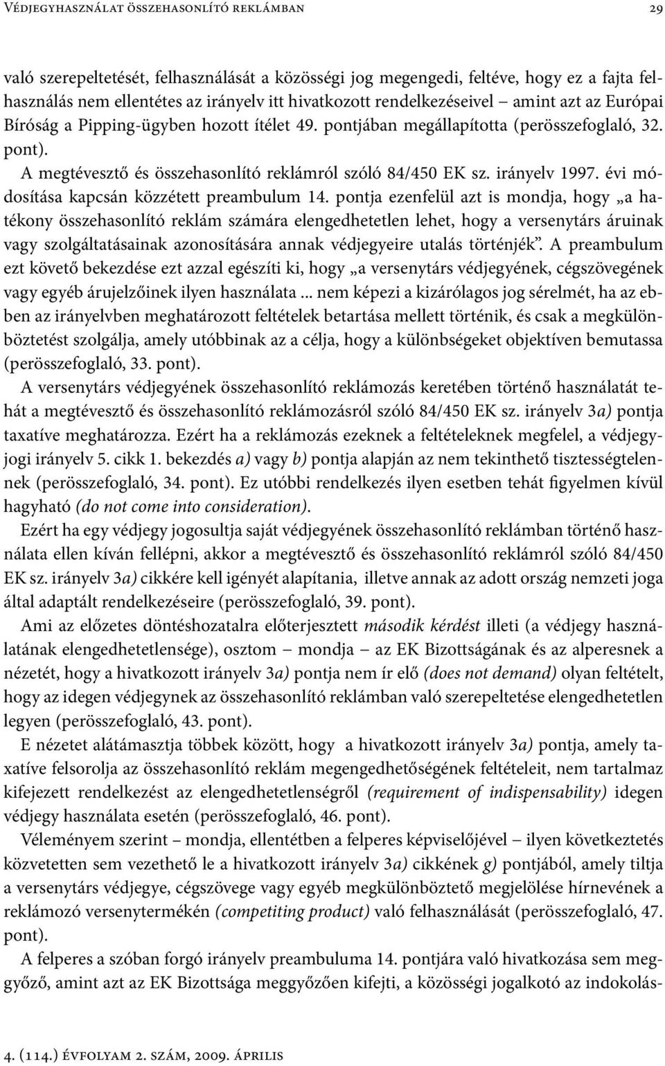 irányelv 1997. évi módosítása kapcsán közzétett preambulum 14.