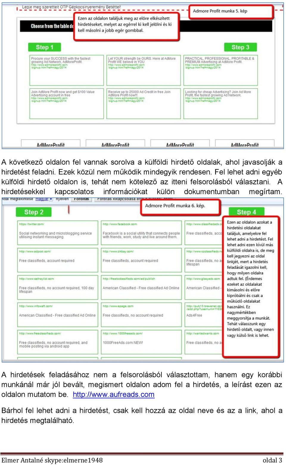 A hirdetésekkel kapcsolatos információkat külön dokumentumban megírtam.