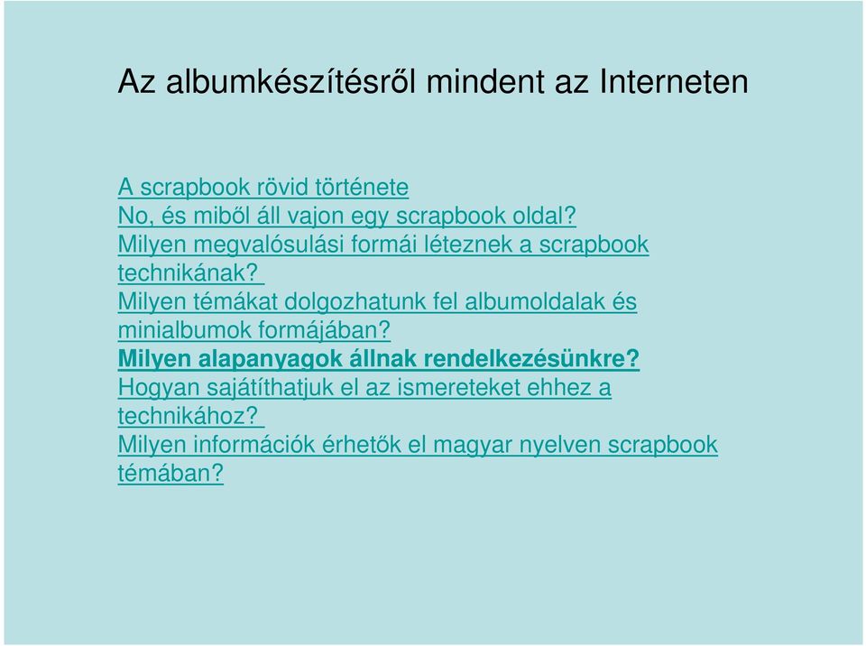 Milyen témákat dolgozhatunk fel albumoldalak és minialbumok formájában?