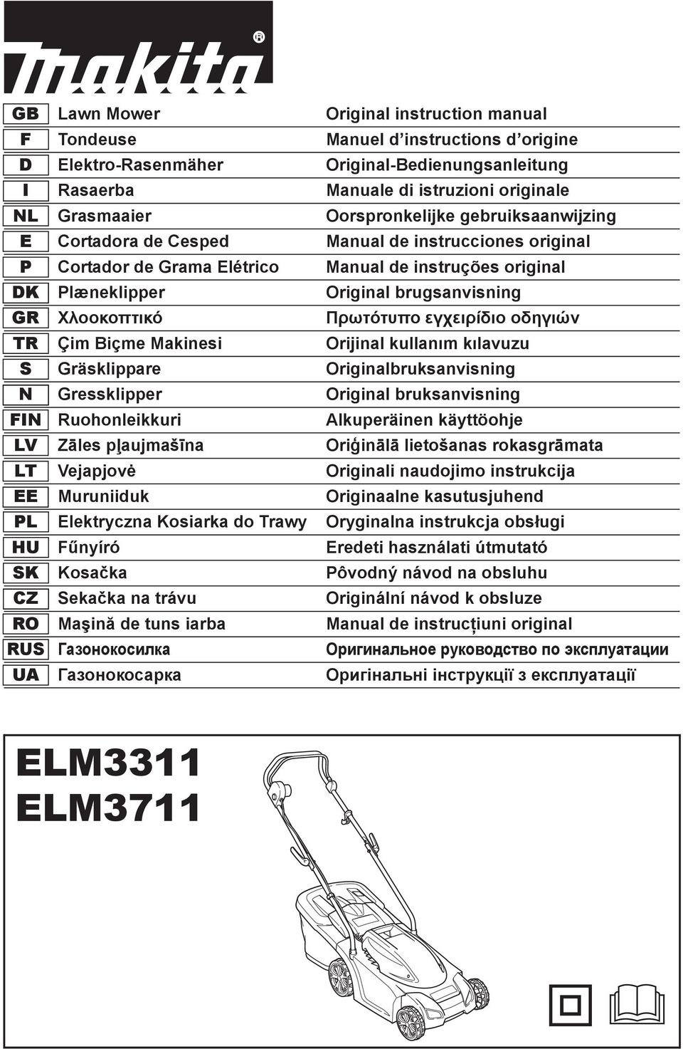 Manuel d instructions d origine Original-Bedienungsanleitung Manuale di istruzioni originale Oorspronkelijke gebruiksaanwijzing Manual de instrucciones original Manual de instruções original Original