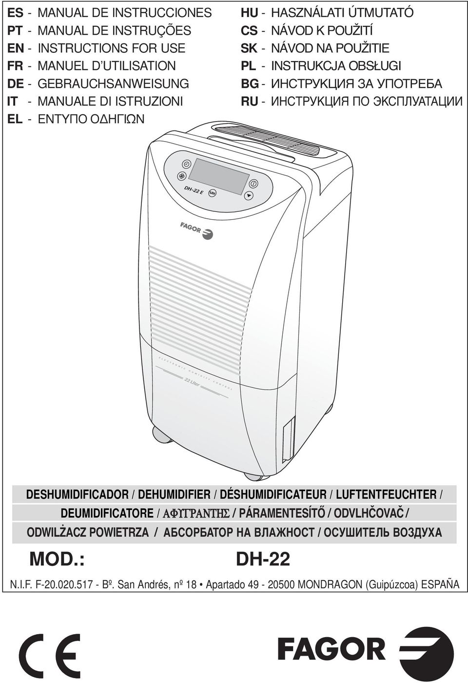 ИНСТРУКЦИЯ ПО ЭКСПЛУАТАЦИИ DESHUMIDIFICADOR / DEHUMIDIFIER / DÉSHUMIDIFICATEUR / LUFTENTFEUCHTER / DEUMIDIFICATORE / ΑΦϒΓΡΑΝΤΗΣ / PÁRAMENTESÍTŐ /