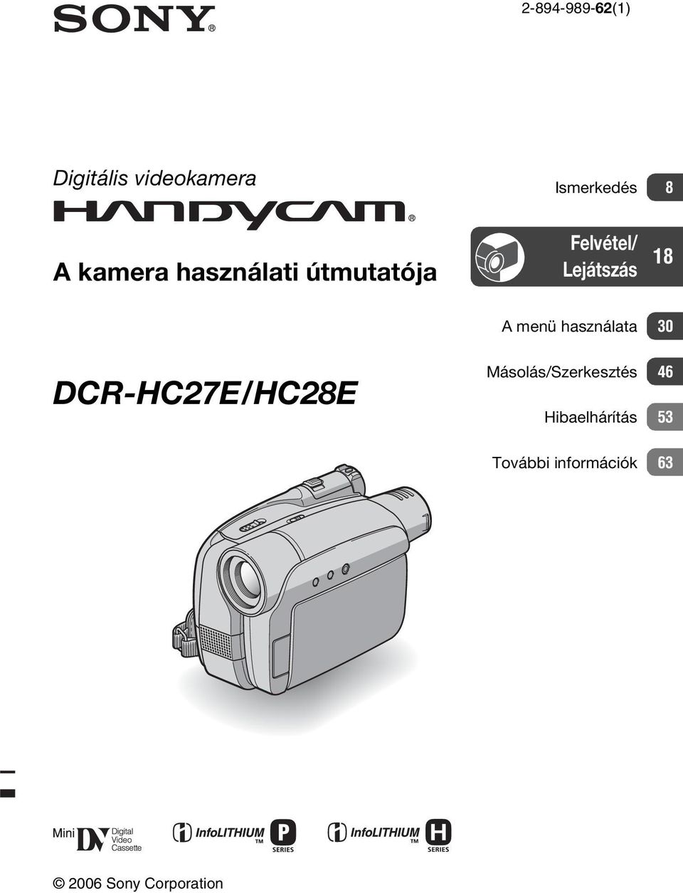 18 A menü használata 30 DCR-HC27E/HC28E