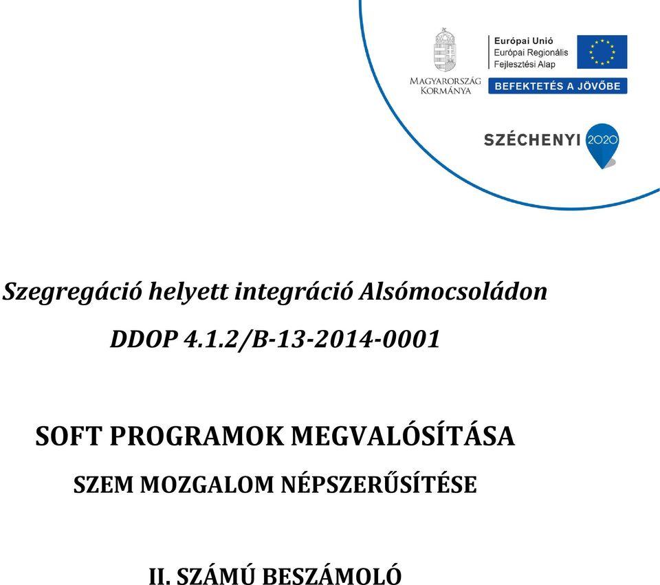 2/B-13-2014-0001 SOFT PROGRAMOK