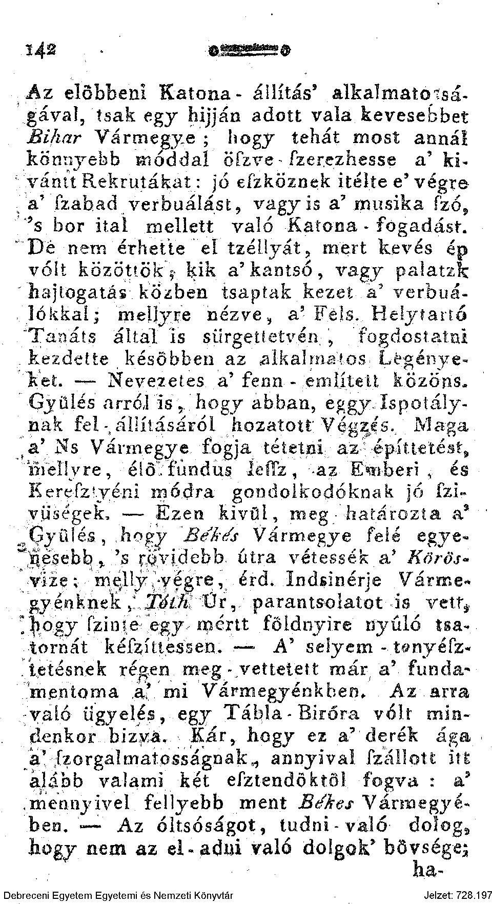 cfzközoek Ítélte e 9 végre t a' Szabad ^verbuálást, vagyis a' musika fz-ó, '*s bor ital mellett való Katona - fogadást.