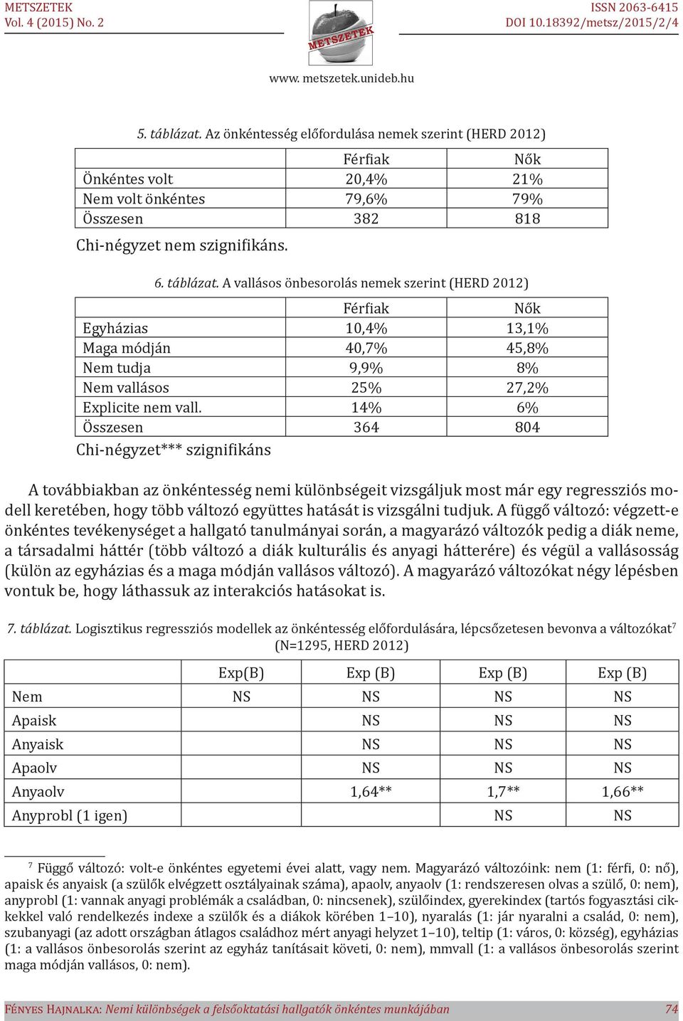 vizsgálni tudjuk.