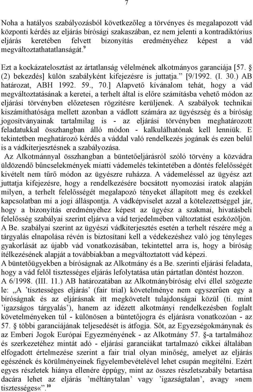 (I. 30.) AB határozat, ABH 1992. 59., 70.