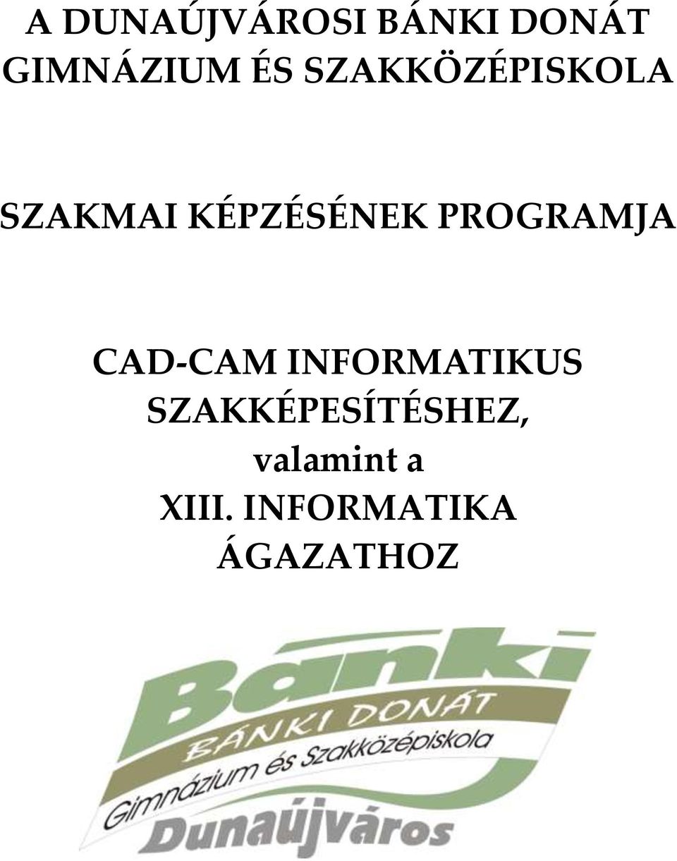 PROGRAMJA CAD-CAM INFORMATIKUS