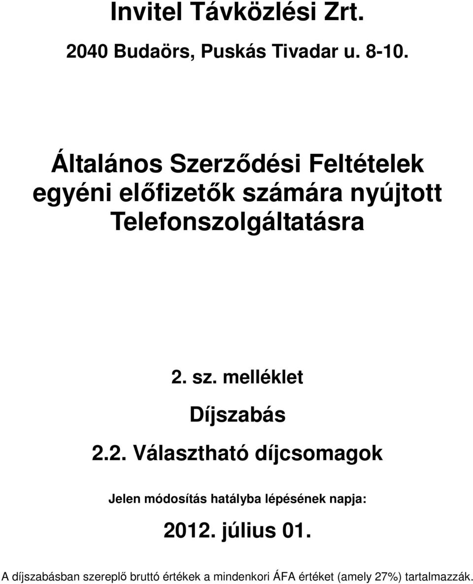 Telefonszolgáltatásra 2.