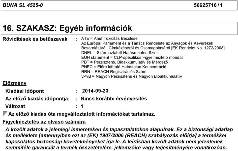 a Tanács Rendelete az Anyagok és Keverékek Besorolásáról, Címkézéséről és Csomagolásáról [EK Rendelet No.