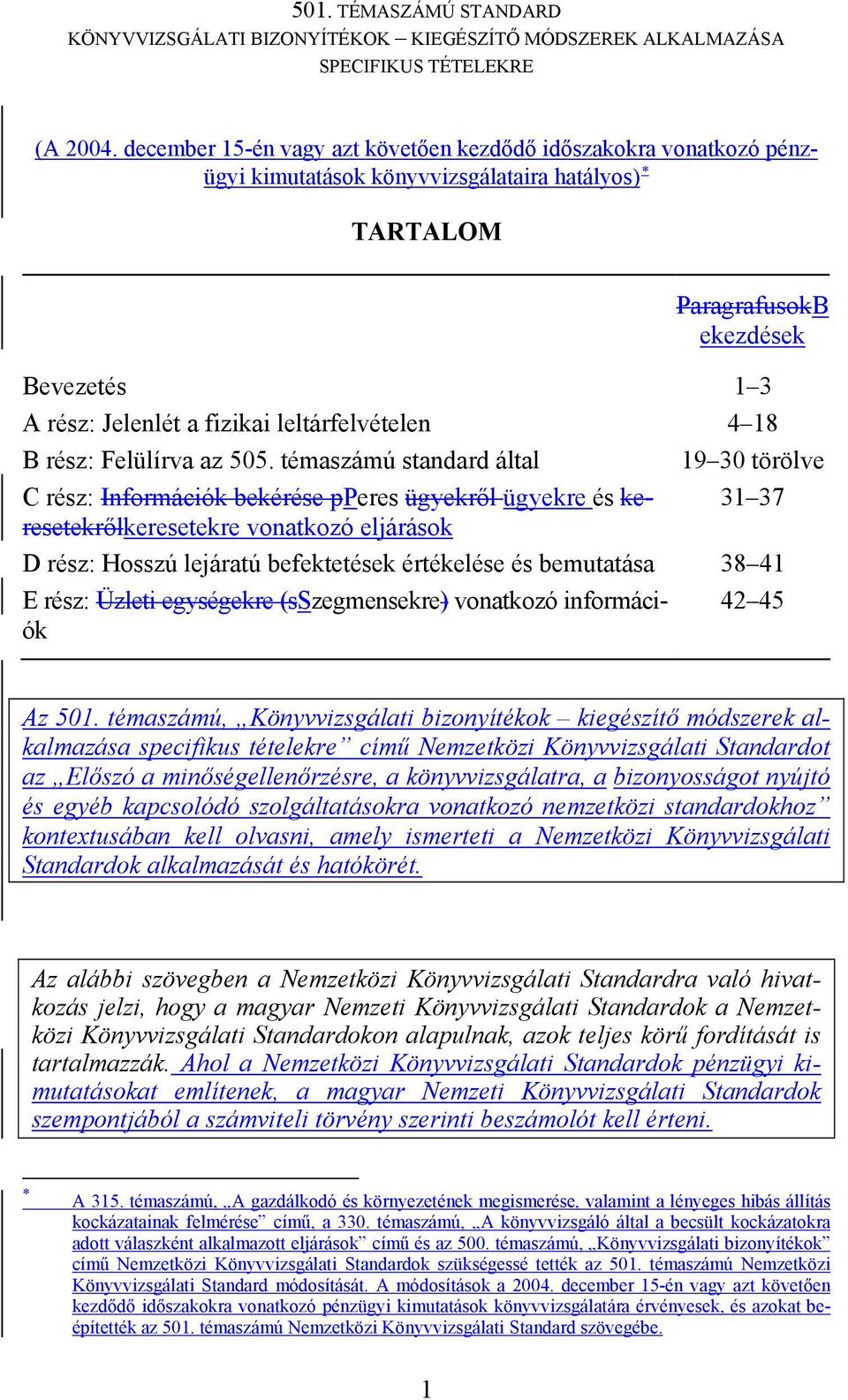 leltárfelvételen 4 18 B rész: Felülírva az 505.