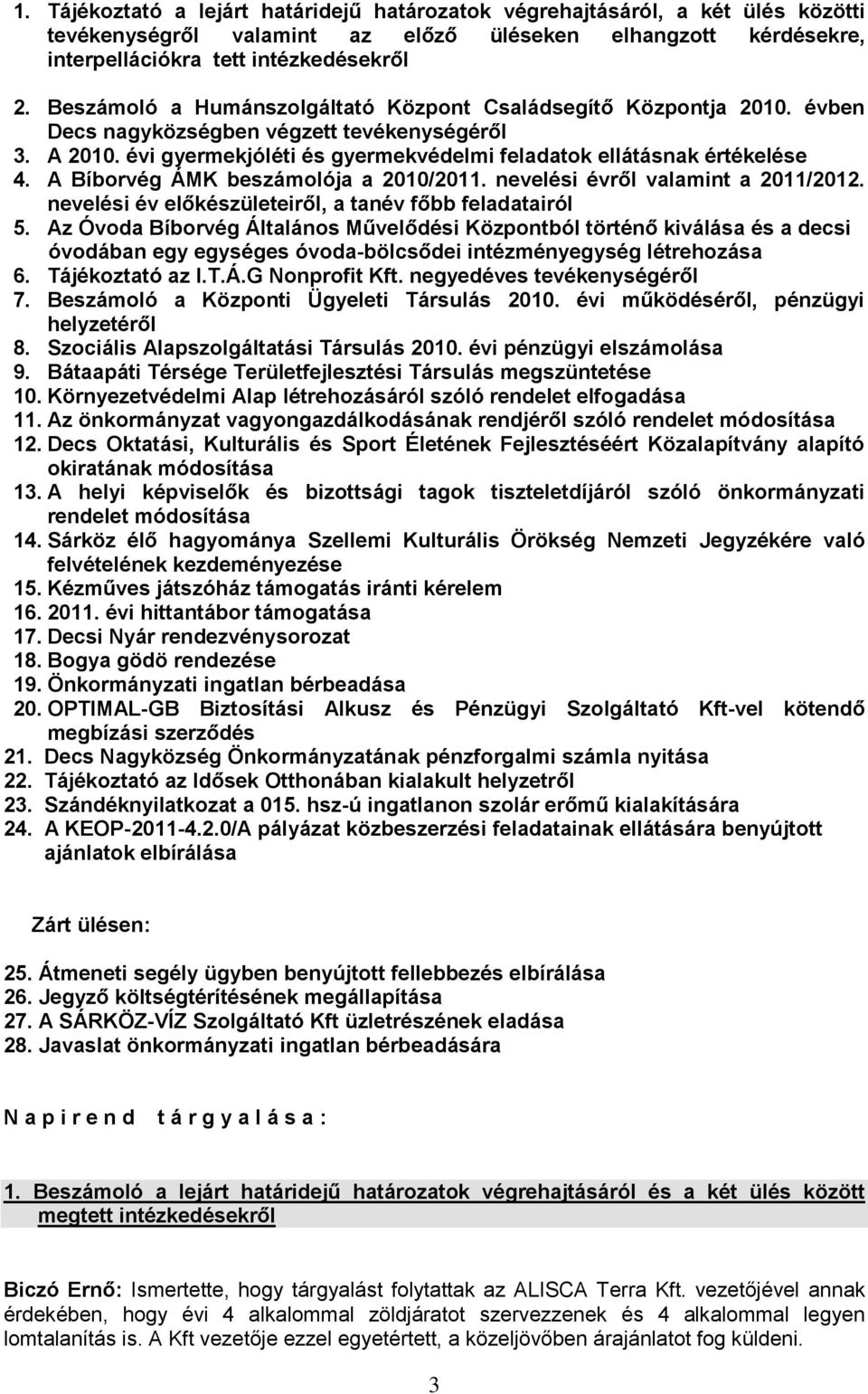 A Bíborvég ÁMK beszámolója a 2010/2011. nevelési évről valamint a 2011/2012. nevelési év előkészületeiről, a tanév főbb feladatairól 5.