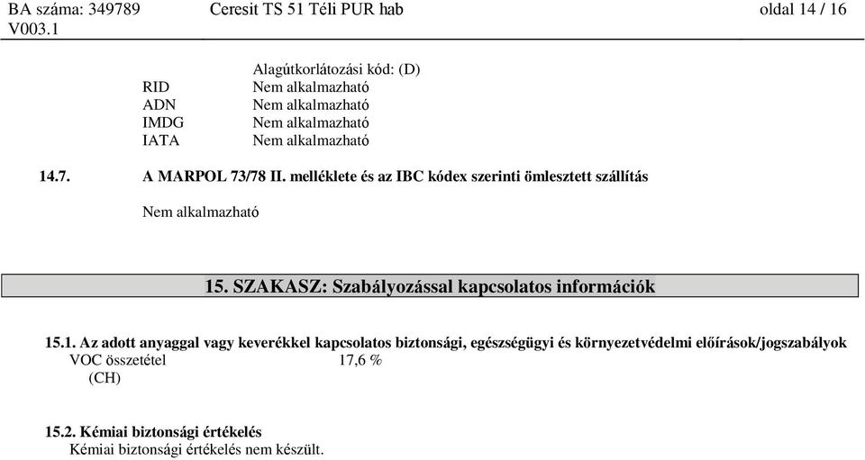 SZAKASZ: Szabályozással kapcsolatos információk 15