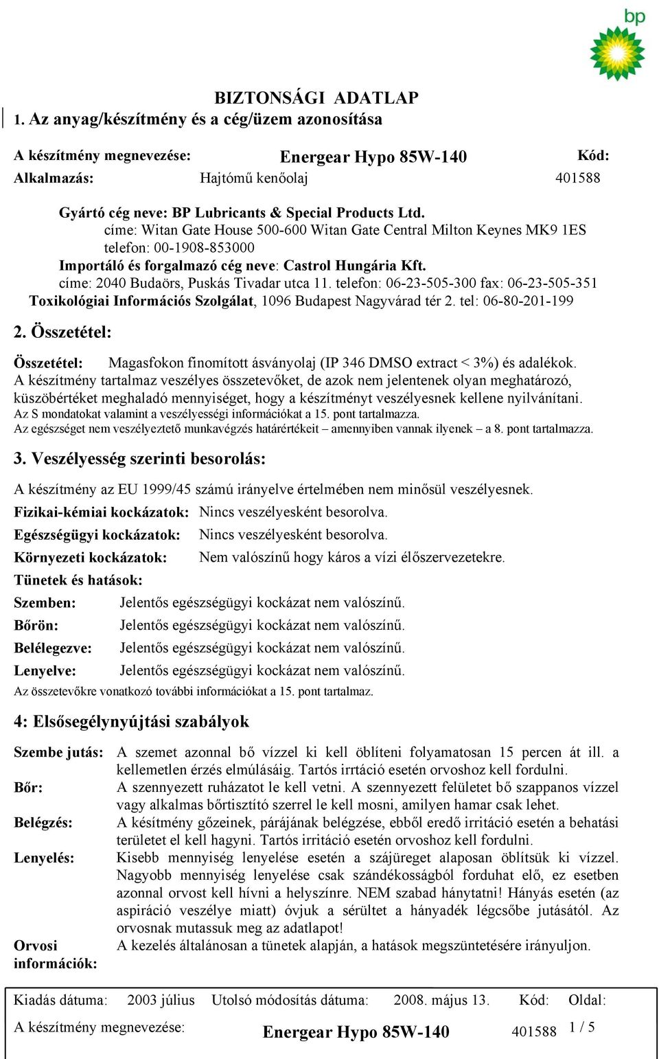 telefon: 06-23-505-300 fax: 06-23-505-351 Toxikológiai Információs Szolgálat, 1096 Budapest Nagyvárad tér 2. tel: 06-80-201-199 2.