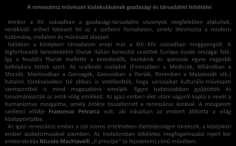 A reneszánsz művészet kialakulásának gazdasági és társadalmi feltételei Amikor a XV.