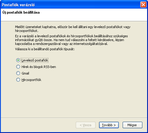 Elindul a postafiók varázsló. (Ha új fiókot adunk hozzá meglevőnk mellé, innentől megegyeznek a teendők, kivéve a Levélküldő kiszolgáló beállítását.