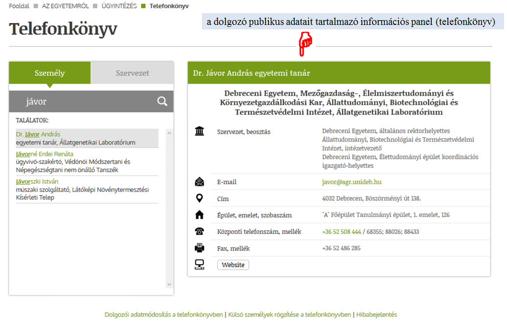 A telefonkönyvi keresés eredménye: információs panel, mely tartalmazza a keresett személy publikus adatait