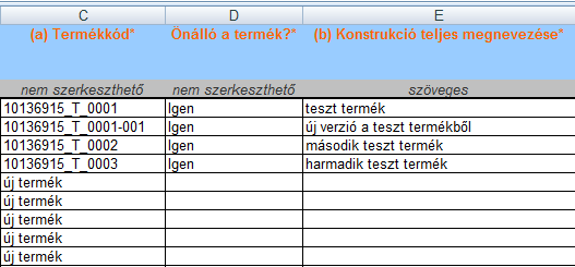 Az exportáló alkalmazás által előállított excel állományban a termék szerkeszthető mezőin kívüli cellák, az oszlopok, sorok, munkalapok zároltak, csak a mezőkben levő értékek átírására van