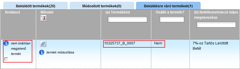 36. ábra: ÖNMT saját termék típusában Az ÖNMT-t külön nem lehetséges (és nem is lenne értelme) beküldeni, csak a főtermékkel együtt.