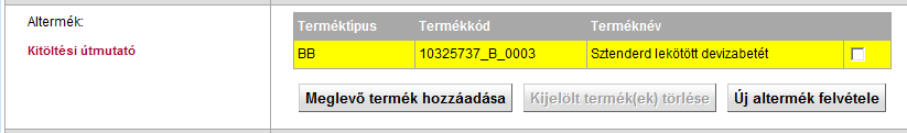 42. ábra: Főtermék altermékeinek listázója Amennyiben a kiválasztott termék ideiglenes állapotban lenne, akkor a listában sárga háttérrel jelenik meg, ezzel is jelezve, hogy a főtermék addig nem