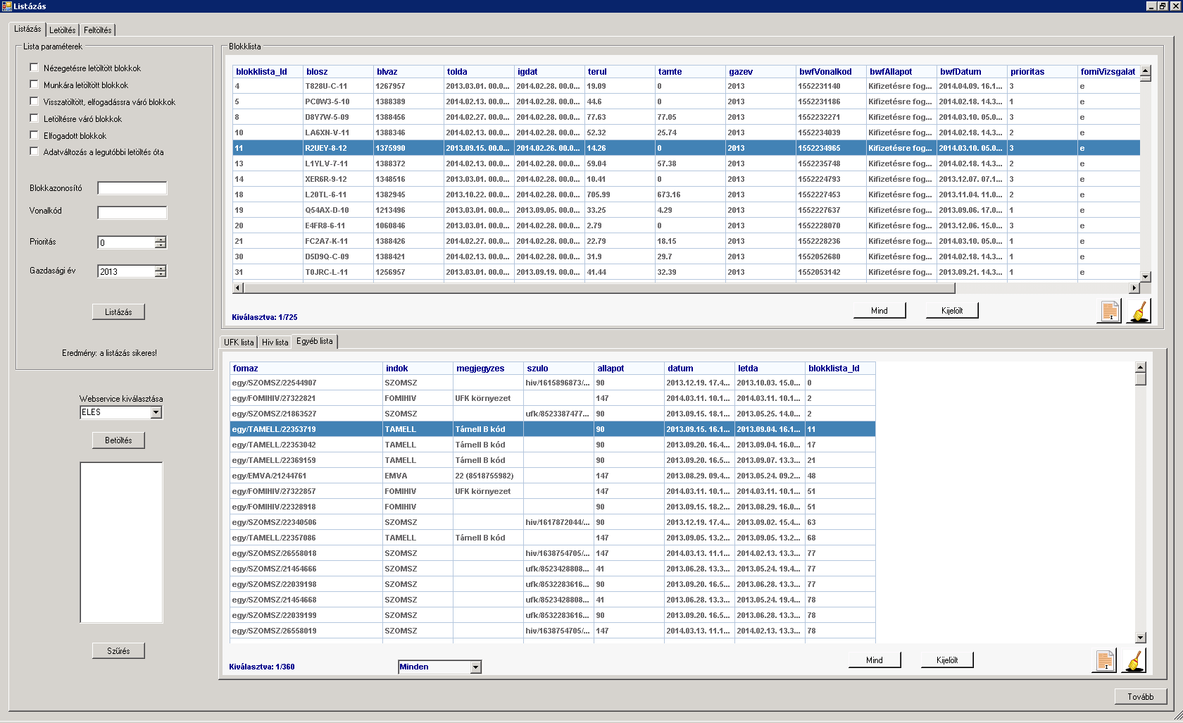 Az MVH és a FÖMI között kialakításra került, az adatok átadására szolgáló interface FÖMI oldali felülete listázás