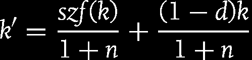 Behelyettesítve a tőke mozgási egyenletébe Elosztva N = (1+ n)n-vel A következő időszaki egy főre eső tőke az adott