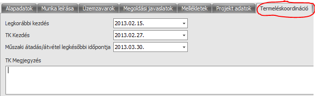 2. Termelés koordináció adatszolgáltatás Külön fülön megadható a munka legkorábbi kezdő és a legkésőbbi befejező időpontja.