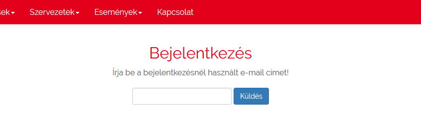 8 3. Bejelentkezés Ahhoz, hogy az alkalmazás szolgáltatásait igénybe vegye, az önkéntesnek be kell jelentkeznie, e-mail címe és jelszava megadásával. 3.1.