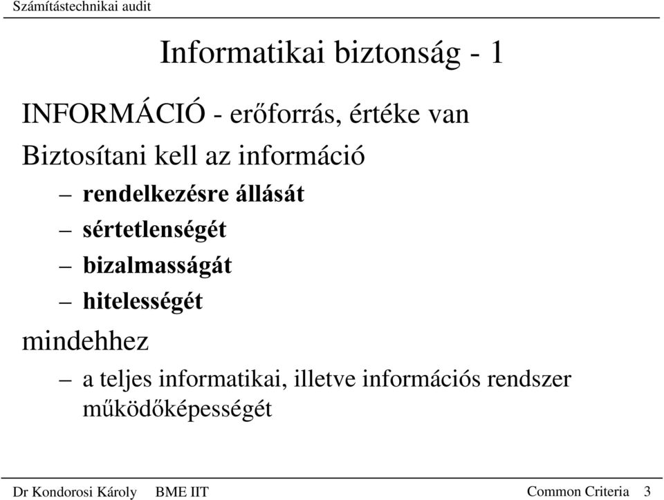 EL]DOPDVViJiW KLWHOHVVpJpW mindehhez a teljes informatikai, illetve