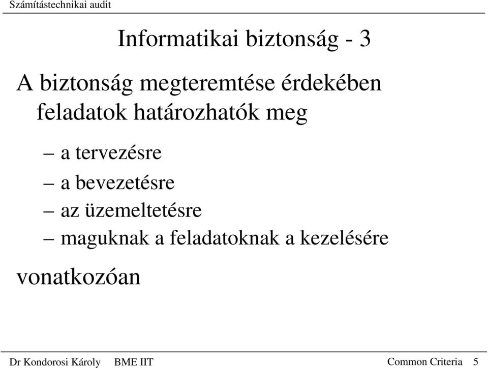 bevezetésre az üzemeltetésre maguknak a feladatoknak a