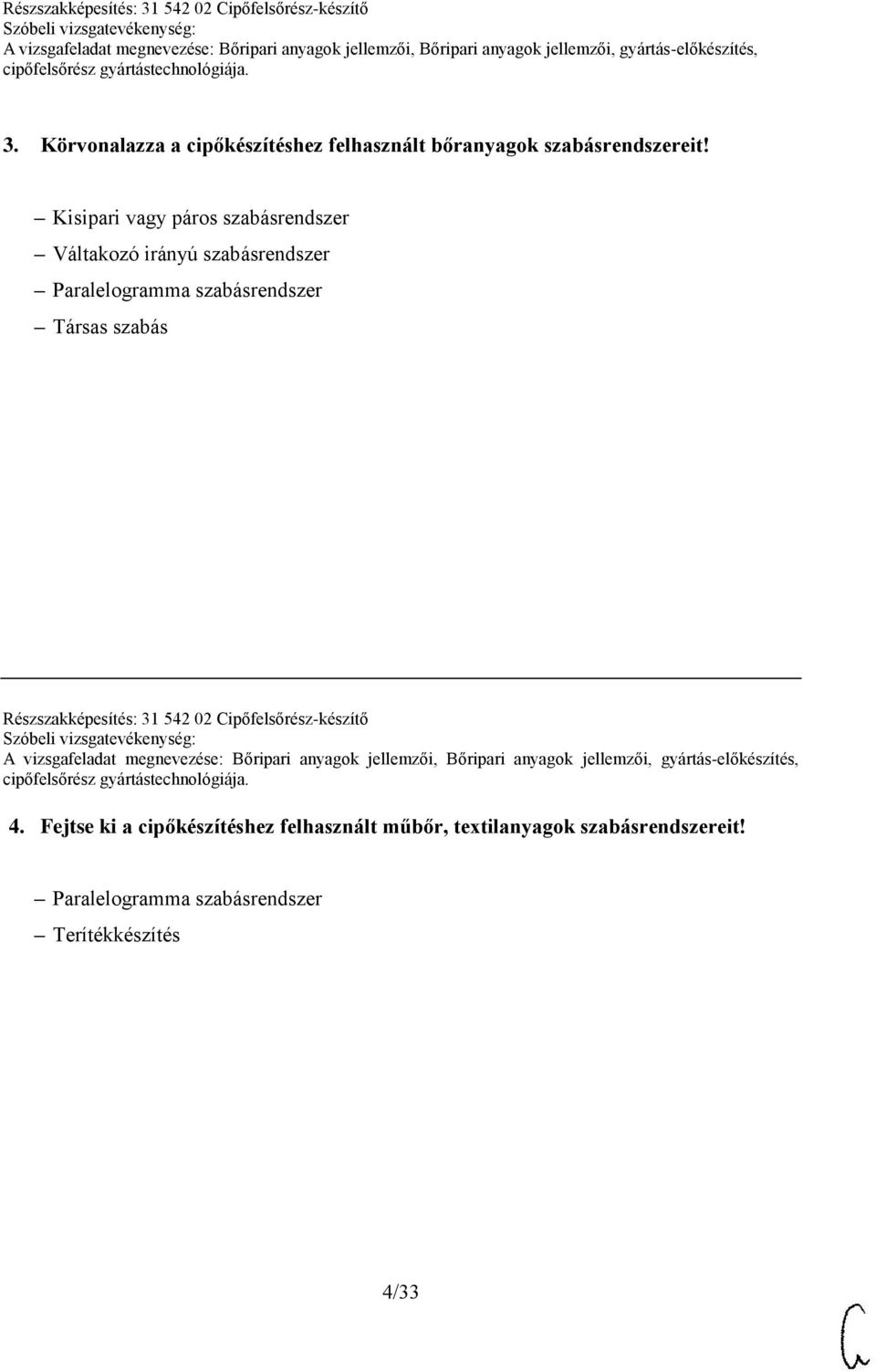 szabásrendszer Társas szabás Részszakképesítés: 31 542 02 Cipőfelsőrész-készítő 4.