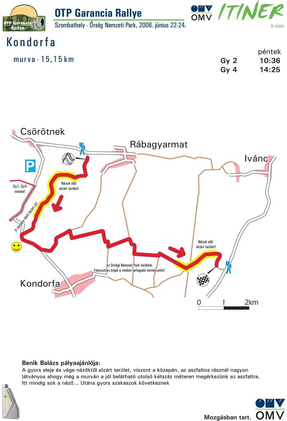 Fokozottan óvjuk a minket befogadó természetet!