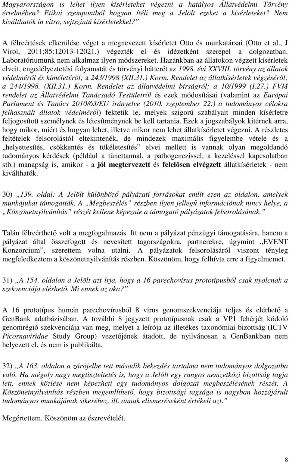 ) végezték el és idézetként szerepel a dolgozatban. Laboratóriumunk nem alkalmaz ilyen módszereket.