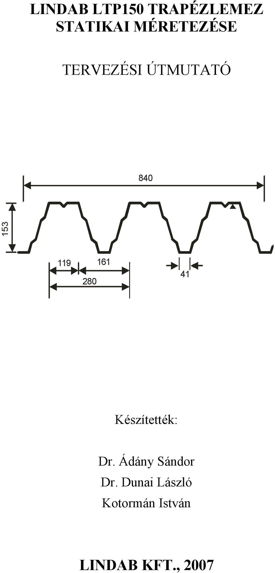 280 161 41 Készítették: Dr.