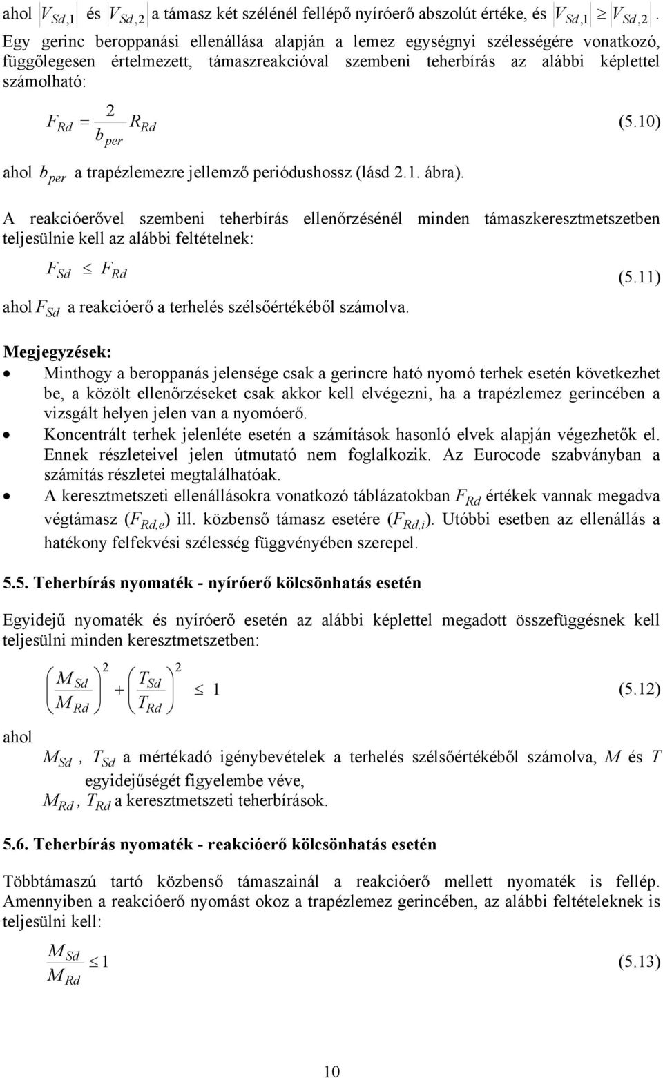 10) b per ahol b per a trapézlemezre jellemző periódushossz (lásd 2.1. ábra).