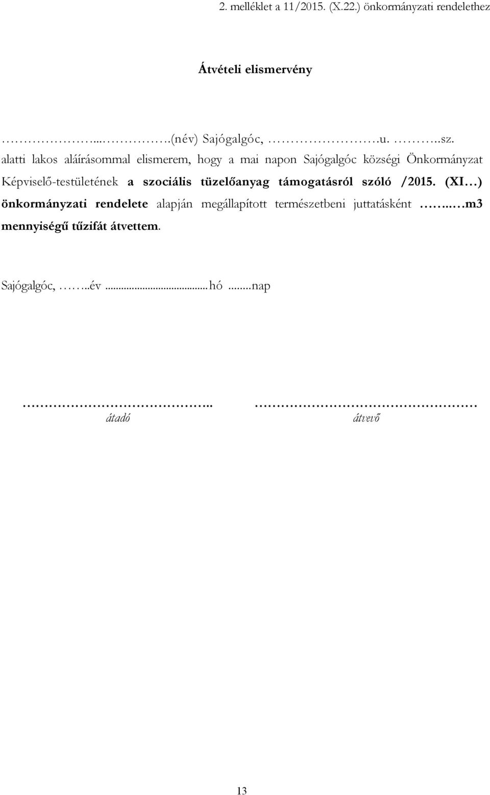 Képviselő-testületének a szociális tüzelőanyag támogatásról szóló /2015.