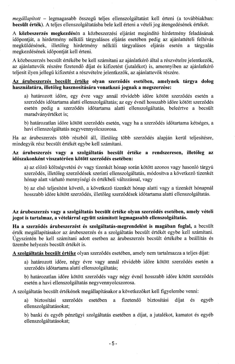 illetoleg hirdetmeny nelkiili targyalasos eljaras eseten a targyalas megkezdesenek idopontjat kell erteni.